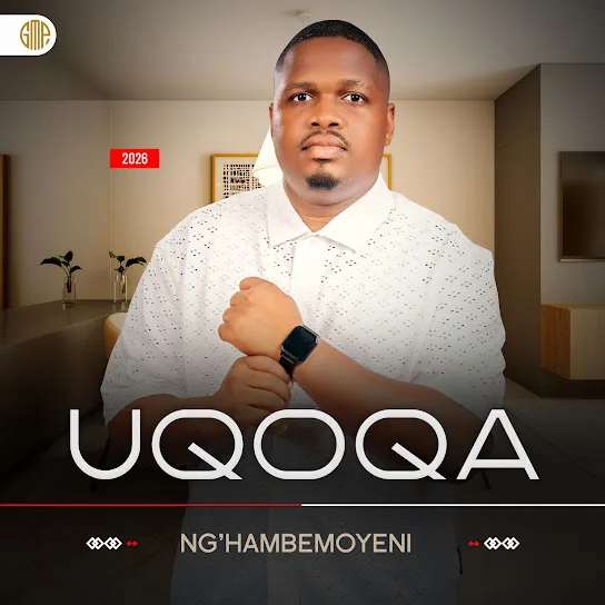 Uqoqa - NG'HAMBEMOYENI Album