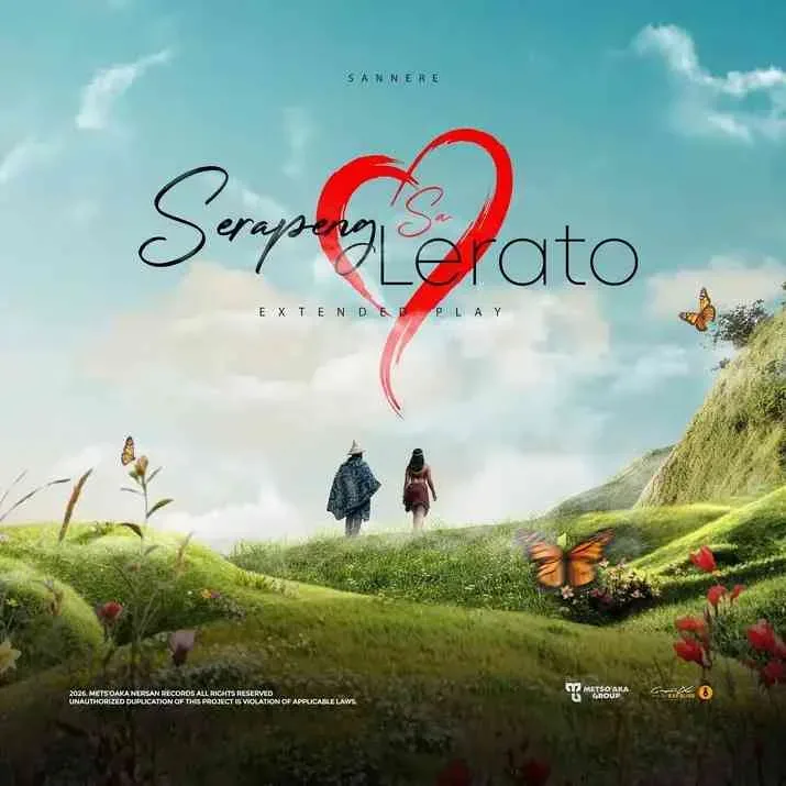 SANNERE’s ‘Serapeng Sa Lerato’ EP Arrives with Six Tracks and Notable Collaborations